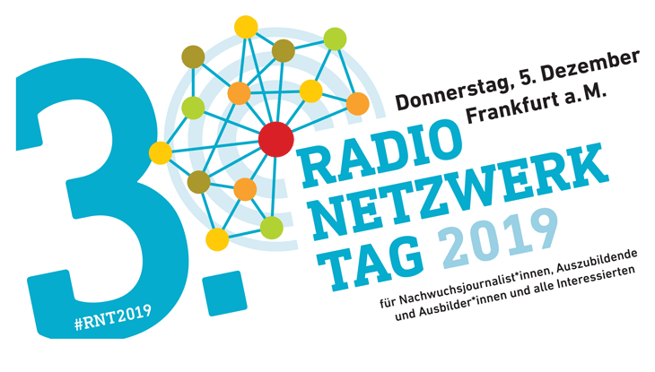 3. RadioNetzwerkTag 2018 für Nachwuchsjournalist*innen, Auszubildende  und Ausbilder*innen und alle Interessierten